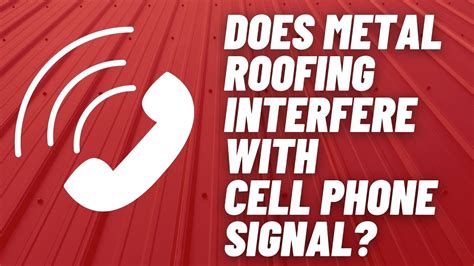 get better phone reception in house with metal roof|metal roof cell signal.